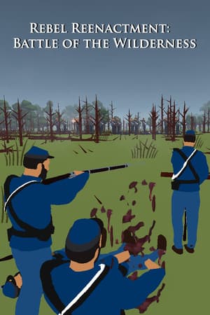 Jaquette de Rebel Reenactment: Battle of the Wilderness