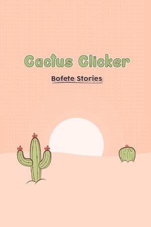 Jaquette de Cactus Clicker - Bofete Stories