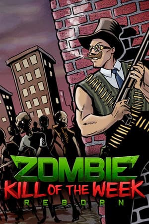 Jaquette de Zombie Kill of the Week - Reborn