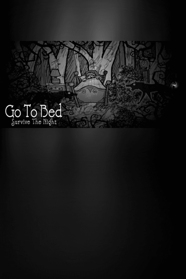 Jaquette de Go To Bed: Survive The Night