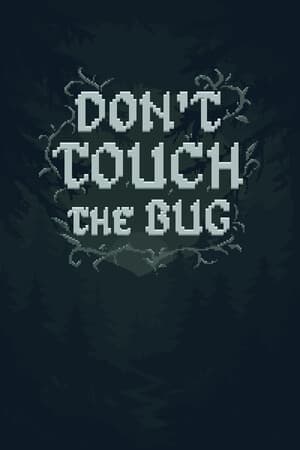 Jaquette de Don’t Touch the Bug